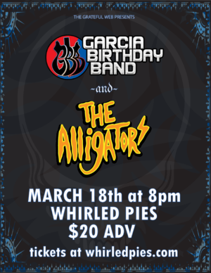 Garcia Birthday Band & The Alligators at Whirled Pies - March 18th 2023