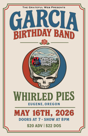 Garcia Birthday Band at Whirled Pies 5/16/2026